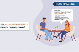 Cách Làm Tốt Speaking Ielts