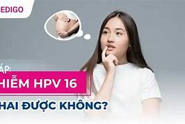 Hpv 16 Có Nguy Hiểm Không