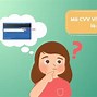 Mã Bảo Mật Cvv Vietcombank Là Gì